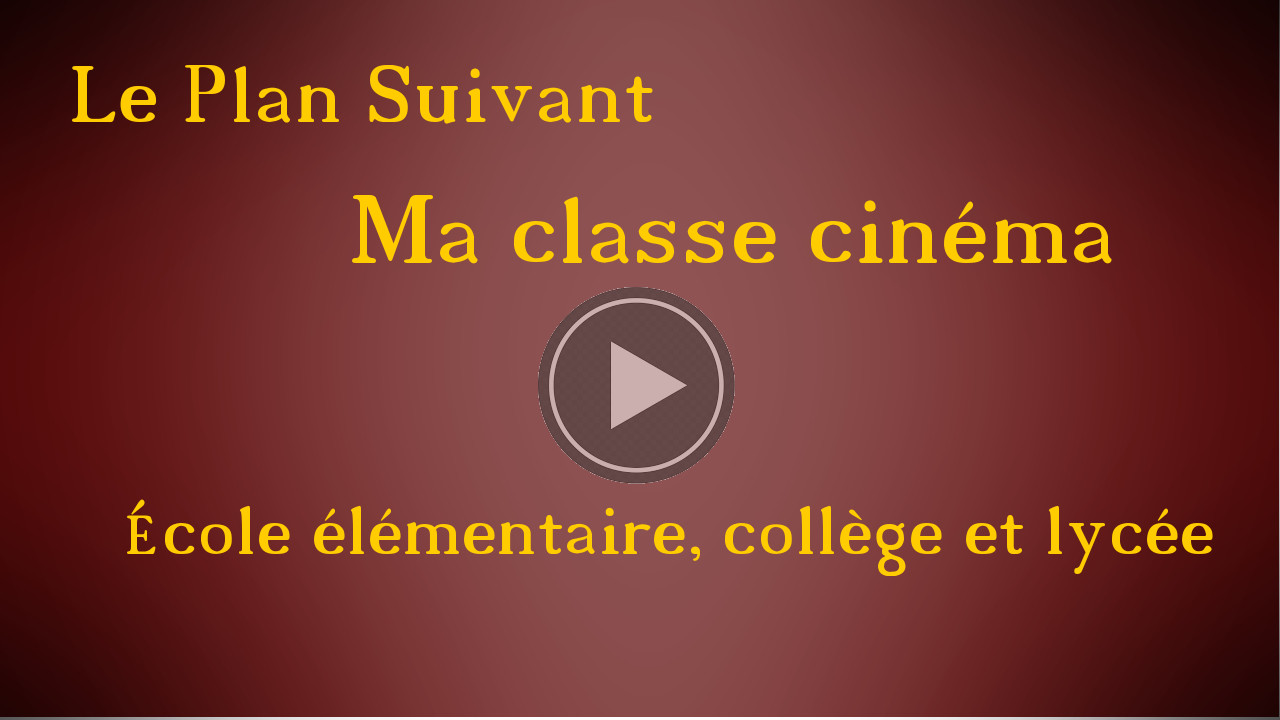 Classe cinema.fr est une initiative de l'entreprise Le Plan Suivant 